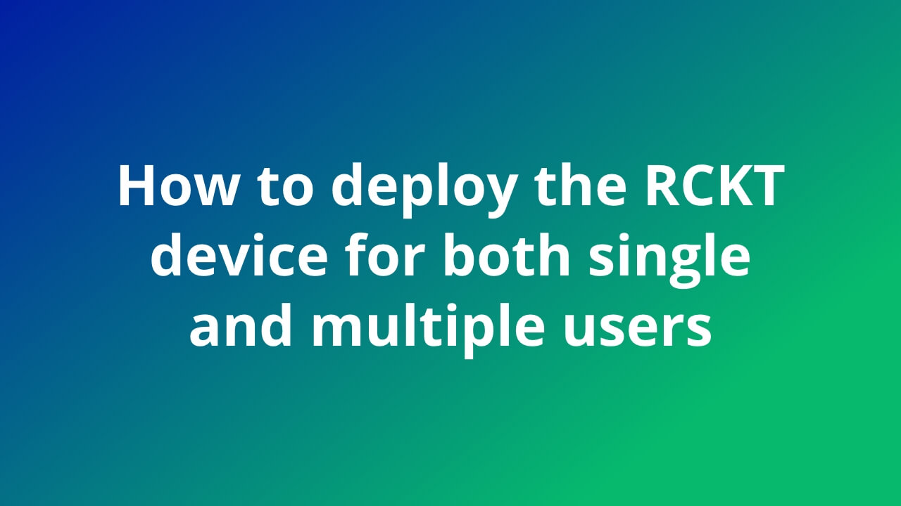How to Deploy Connect Valors RCKT Device to Portal Mobile App